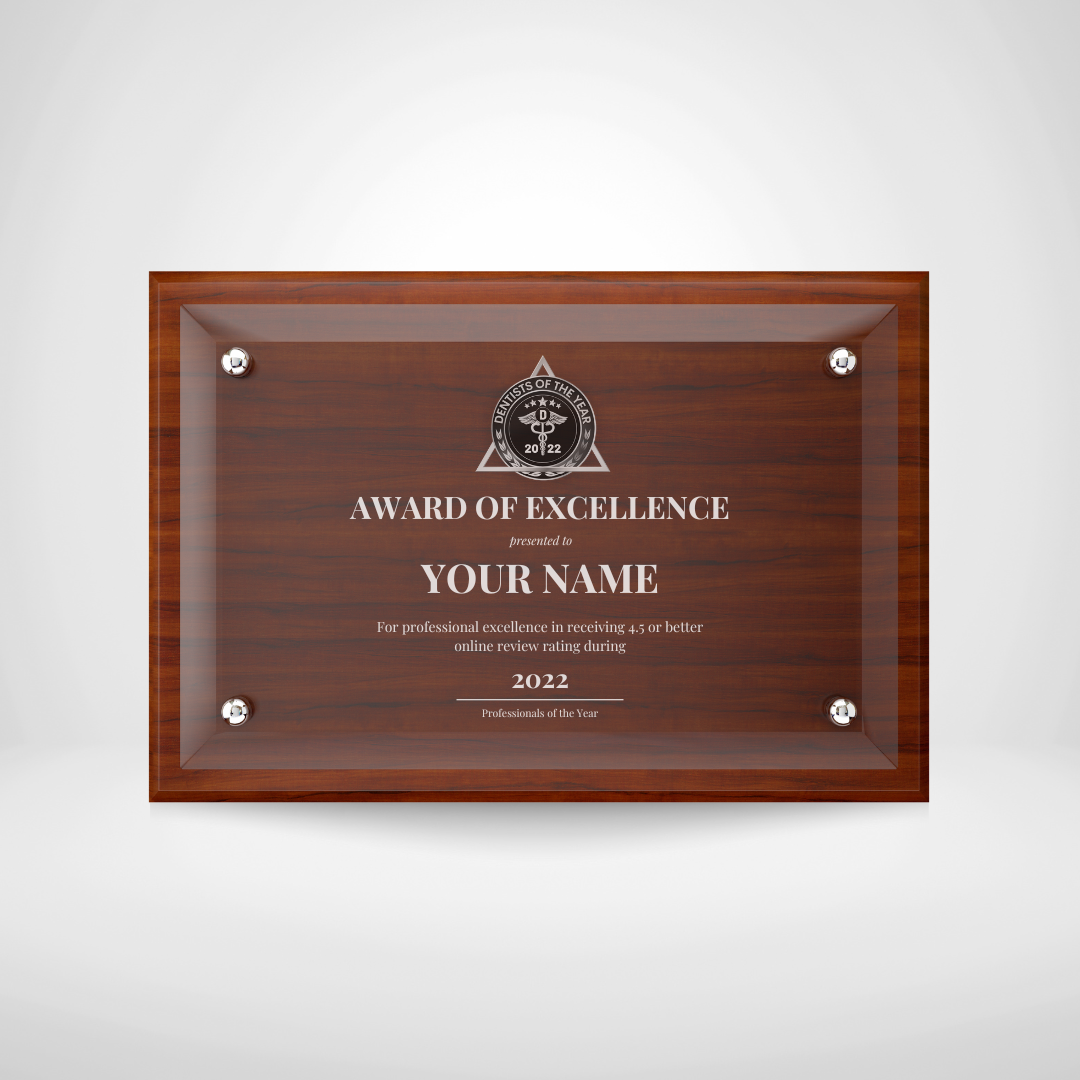 Model A Description: Rosewood Finished Plaque with Acrylic Plate Cover and Imprinted Badge of Distinction Dimensions and prices: S: 8"x10"x1-1/4" / Acrylic: 6"x8" / $349 M: 10-1/2"x13"x1-1/4" / Acrylic: 8-1/2"x11" / $369 L: 10-1/2"x13"x1-1/4" / Acrylic: 8-1/2"x11" / $399